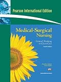 LeMone, Priscilla: Medical Surgical Nursing: Critical Thinking in Client Care