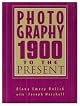 Photography: 1900 to the Present