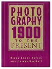 Photography: 1900 to the Present