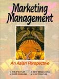Kotler: Marketing Management: An Asian Perspective Kotler: Marketing Management: An Asian Perspective