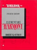 Ottman, Robert W.: Workbook for Elementary Harmony: Theory and Practice