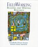 Chiseri-Strater, Elizabeth: Fieldworking: Reading and Writing Research Chiseri-Strater, Elizabeth: Fieldworking: Reading and Writing Research