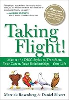 Taking Flight!: Master the DISC Styles to&hellip;
