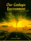 Blatt, Harvey: Our Geologic Environment