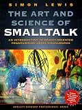 Lewis, Simon: The Art and Science of Smalltalk