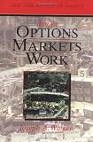 Walker, Joseph: How the Options Market Works Walker, Joseph: How the Options Market Works