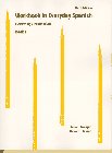 Dixson, Robert J.: Workbook in Everyday Spanish: Elementary/Intermediate Dixson, Robert J.: Workbook in Everyday Spanish: Elementary/Intermediate