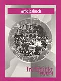 Widmaier, Fritz T.: Arbeitsbuch: Treffpunkt Deutsch Widmaier, Fritz T.: Arbeitsbuch: Treffpunkt Deutsch