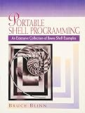 Blinn, Bruce: Portable Shell Programming: An Extensive Collection of Bourne Shell Examples