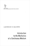 Malvern, L.: Introduction to the Mechanics of a Continuous Medium Malvern, L.: Introduction to the Mechanics of a Continuous Medium