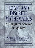 Tremblay, Jean-Paul: Logic and Discrete Mathematics: A Computer Science Perspective