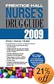Prentice Hall Nurse's Drug Guide 2009