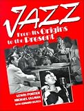 Porter, Lewis: Jazz: From Its Origins to the Present Porter, Lewis: Jazz: From Its Origins to the Present