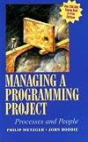 Boddie, John: Managing a Programming Project: People and Processes