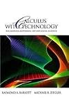 Barnett, Raymond A.: Calculus With Technology for Business, Economics, Life and Social Sciences: For Business, Economics, Life, and Social Sciences Barnett, Raymond A.: Calculus With Technology for Business, Economics, Life and Social Sciences: For Business, Economics, Life, and Social Sciences