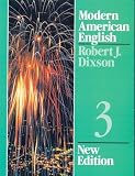 Dixson, Robert J.: Modern American English, Book 3 Dixson, Robert J.: Modern American English, Book 3