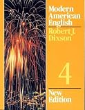 Dixson, Robert J.: Modern American English 4 Dixson, Robert J.: Modern American English 4