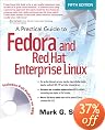A Practical Guide to Fedora and Red Hat Enterprise Linux