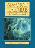 Kosmala, Witold A. J.: A Friendly Introduction to Analysis: Single and Multivariable Kosmala, Witold A. J.: A Friendly Introduction to Analysis: Single and Multivariable