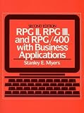 Myers, Stanley E.: Rpg Ii, Rpg Iii, and Rpg/400, With Business Applications