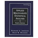 Johnson, Richard A.: Applied Multivariate Statistical Analysis Johnson, Richard A.: Applied Multivariate Statistical Analysis