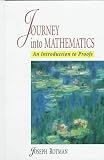 Rotman, Joseph J.: Journey into Mathematics: An Introduction to Proofs Rotman, Joseph J.: Journey into Mathematics: An Introduction to Proofs
