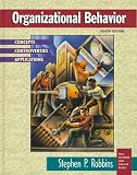 Robbins, Stephen P.: Organizational Behavior: Concepts, Controversies, Applications Robbins, Stephen P.: Organizational Behavior: Concepts, Controversies, Applications