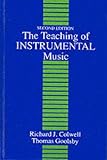 Colwell, Richard: The Teaching of Instrumental Music Colwell, Richard: The Teaching of Instrumental Music