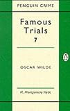 Hyde, H. Montgomery: Famous Trials: Oscar Wilde Hyde, H. Montgomery: Famous Trials: Oscar Wilde