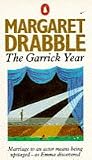 Drabble, Margaret: The Garrick Year Drabble, Margaret: The Garrick Year