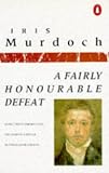 Murdoch, Iris: A Fairly Honourable Defeat