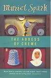 Spark, Muriel: Abbess of Crewe