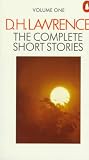 Lawrence, D. H.: The Complete Short Stories Lawrence, D. H.: The Complete Short Stories