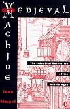 Gimpel, Jean: The Medieval Machine