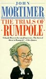 Mortimer, John: Trials of Rumpole Mortimer, John: Trials of Rumpole
