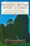 Bradbury, Malcom: The Penguin Book of Modern British Short Stories
