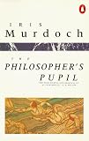 Murdoch, Iris: The Philosopher's Pupil