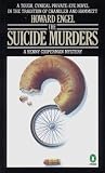 Engel, Howard: The Suicide Murders Engel, Howard: The Suicide Murders