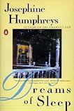 Humphreys, Josephine: Dreams of Sleep Humphreys, Josephine: Dreams of Sleep