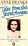 Anne Frank's Tales from the Secret Annex (0140086757) by Frank, Anne Frank, Anne: Anne Frank's Tales from the Secret Annex