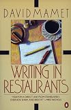 Mamet, David: Writing in Restaurants Mamet, David: Writing in Restaurants