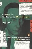 Harris, Oliver: The Letters of William S. Burroughs 1945-1959: Book 2