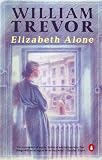 Trevor, William: Elizabeth Alone