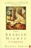 Irwin, Robert: The Arabian Nights: A Companion Irwin, Robert: The Arabian Nights: A Companion