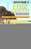 Park, Ruth: The Harp in the South Novels : Missus, The Harp in the South, Poor Man's Orange