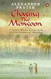 Frater, Alexander: Chasing the Monsoon Frater, Alexander: Chasing the Monsoon