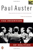 Auster, Paul: The Invention of Solitude Auster, Paul: The Invention of Solitude