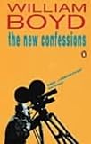 Boyd, William: The New Confessions Boyd, William: The New Confessions