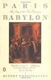 Christiansen, Rupert: Paris Babylon: The Story of the Paris Commune Christiansen, Rupert: Paris Babylon: The Story of the Paris Commune