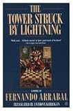Arrabal, Fernando: The Tower Struck by Lightning